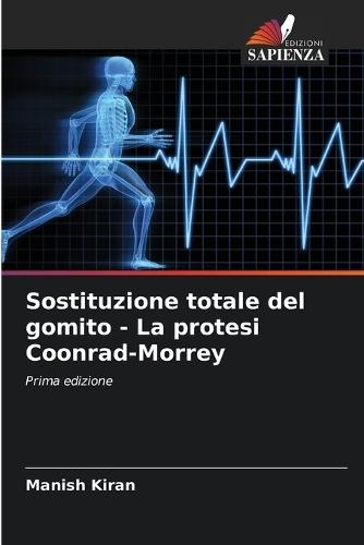Sostituzione totale del gomito - La protesi Coonrad-Morrey