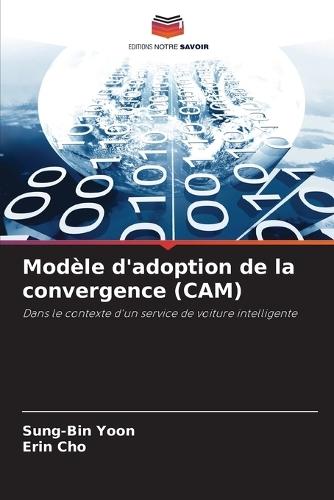 Modèle d'adoption de la convergence (CAM)