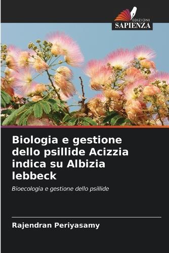 Biologia e gestione dello psillide Acizzia indica su Albizia lebbeck