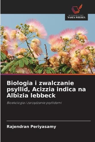 Biologia i zwalczanie psyllid, Acizzia indica na Albizia lebbeck