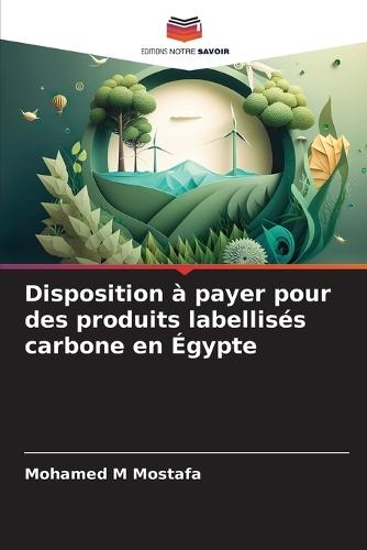 Disposition à payer pour des produits labellisés carbone en Égypte