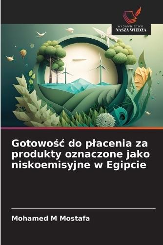 Gotowośc do placenia za produkty oznaczone jako niskoemisyjne w Egipcie