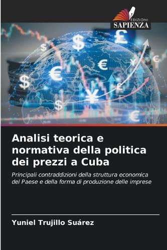 Analisi teorica e normativa della politica dei prezzi a Cuba