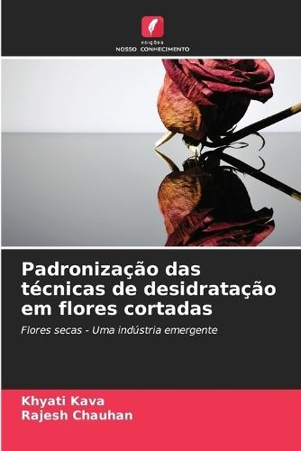 Padronização das técnicas de desidratação em flores cortadas