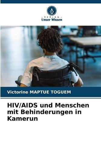 HIV/AIDS und Menschen mit Behinderungen in Kamerun