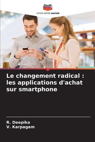 Le changement radical: les applications d'achat sur smartphone