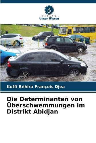 Die Determinanten von Überschwemmungen im Distrikt Abidjan