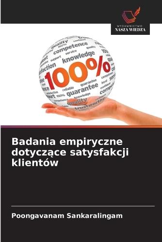Badania empiryczne dotyczące satysfakcji klientów