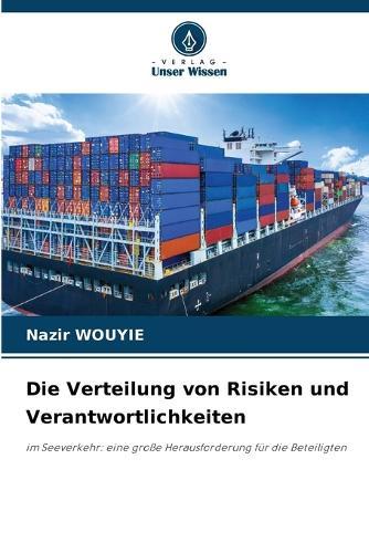 Die Verteilung von Risiken und Verantwortlichkeiten