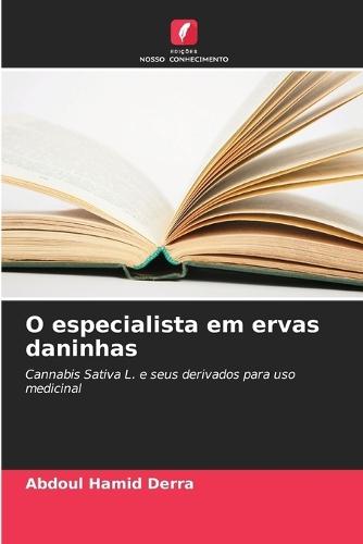 O especialista em ervas daninhas