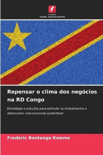 Repensar o clima dos negócios na RD Congo