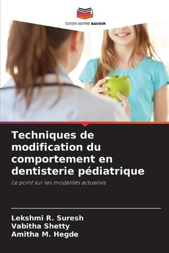 Techniques de modification du comportement en dentisterie pédiatrique