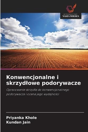 Konwencjonalne i skrzydlowe podorywacze