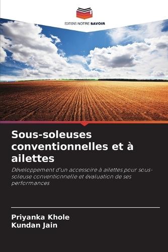 Sous-soleuses conventionnelles et à ailettes