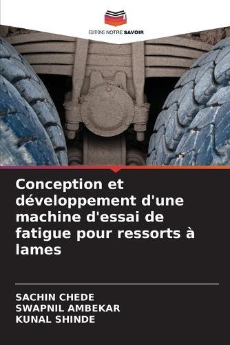 Conception et développement d'une machine d'essai de fatigue pour ressorts à lames