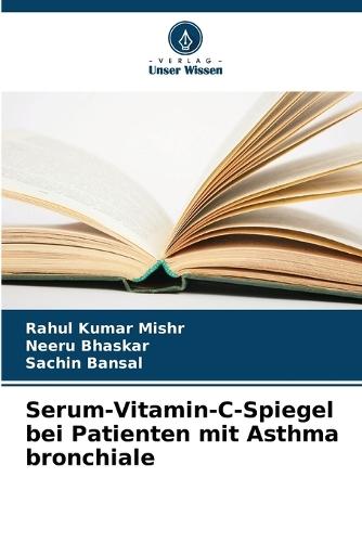 Serum-Vitamin-C-Spiegel bei Patienten mit Asthma bronchiale