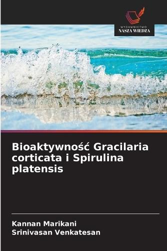 Bioaktywnośc Gracilaria corticata i Spirulina platensis