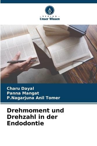 Drehmoment und Drehzahl in der Endodontie