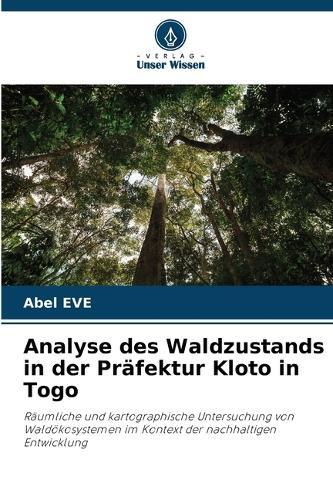 Analyse des Waldzustands in der Präfektur Kloto in Togo