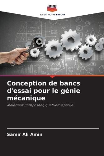Conception de bancs d'essai pour le génie mécanique