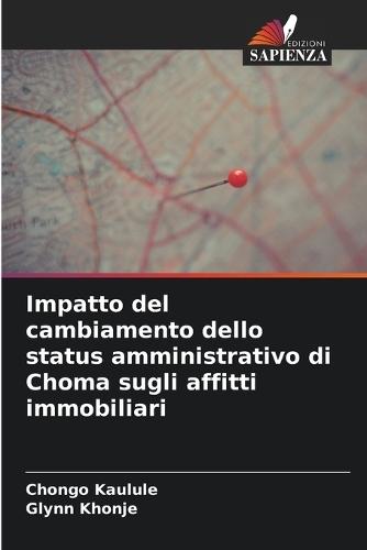 Impatto del cambiamento dello status amministrativo di Choma sugli affitti immobiliari