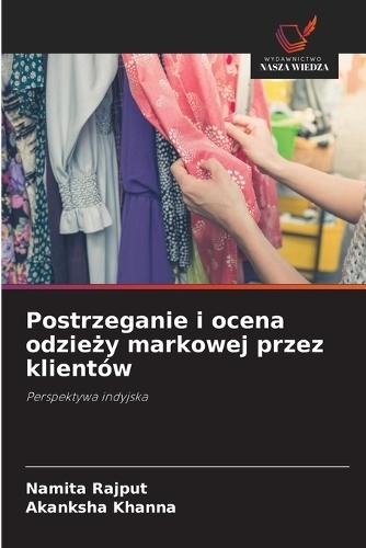 Postrzeganie i ocena odzieży markowej przez klientów