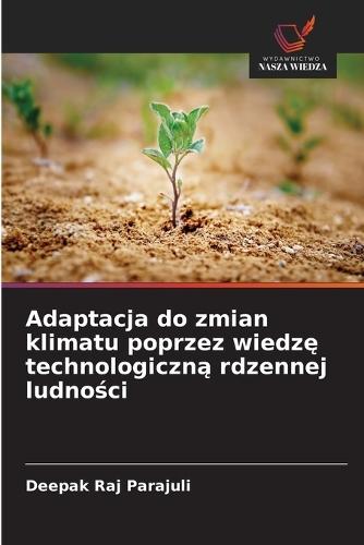 Adaptacja do zmian klimatu poprzez wiedzę technologiczną rdzennej ludności