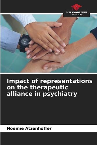 Impact of representations on the therapeutic alliance in psychiatry