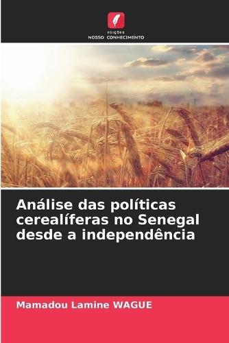 Análise das políticas cerealíferas no Senegal desde a independência