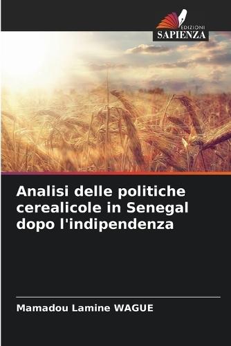 Analisi delle politiche cerealicole in Senegal dopo l'indipendenza