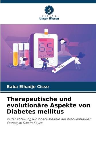 Therapeutische und evolutionäre Aspekte von Diabetes mellitus