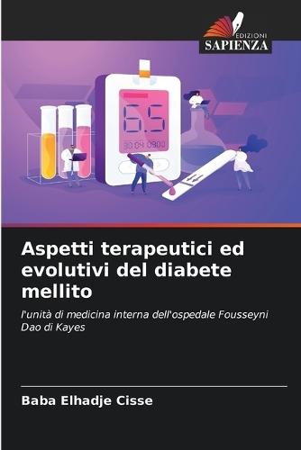 Aspetti terapeutici ed evolutivi del diabete mellito