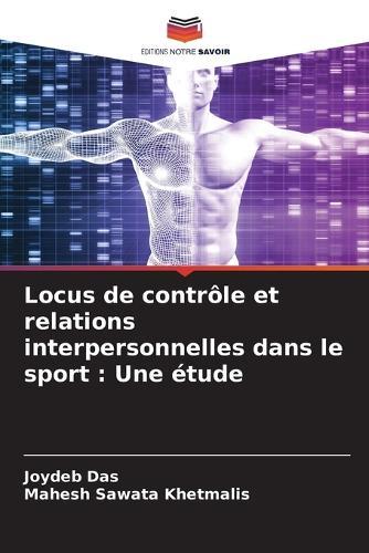 Locus de contrôle et relations interpersonnelles dans le sport: Une étude