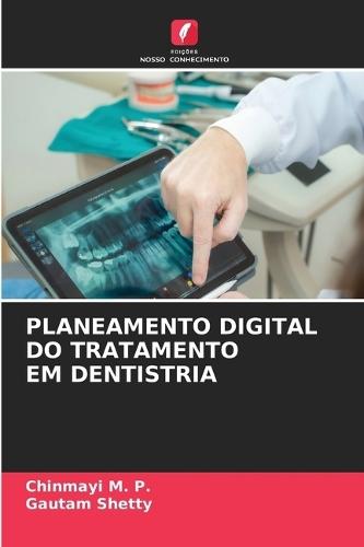 Planeamento Digital Do Tratamento Em Dentistria