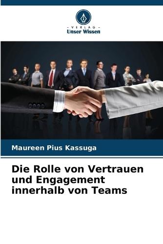 Die Rolle von Vertrauen und Engagement innerhalb von Teams