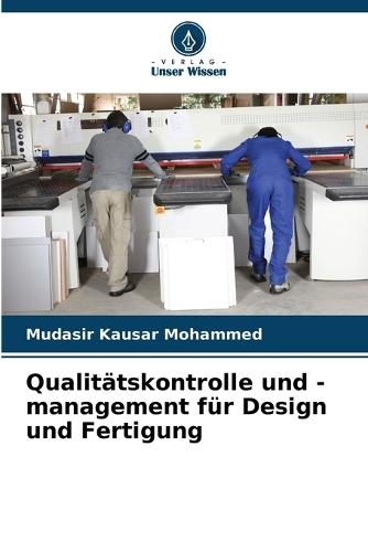 Qualitätskontrolle und -management für Design und Fertigung