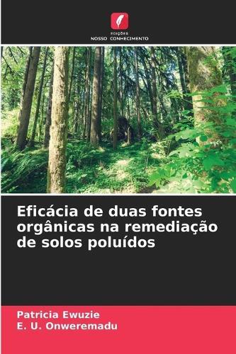 Eficácia de duas fontes orgânicas na remediação de solos poluídos