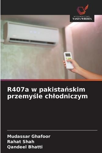R407a w pakista&#324;skim przemy&#347;le chlodniczym