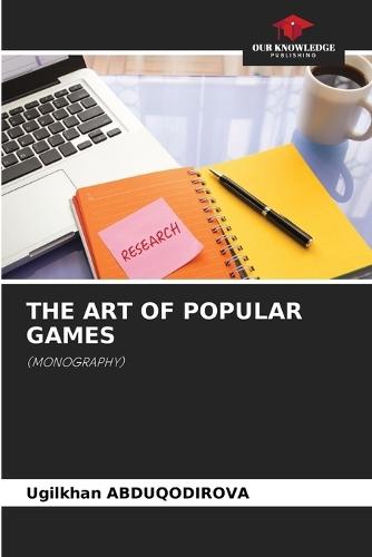 The Art of Popular Games