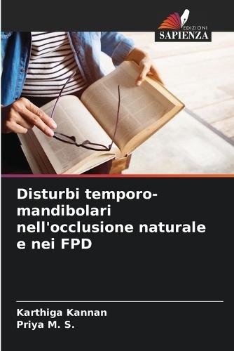 Disturbi temporo-mandibolari nell'occlusione naturale e nei FPD