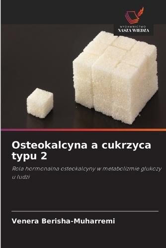 Osteokalcyna a cukrzyca typu 2