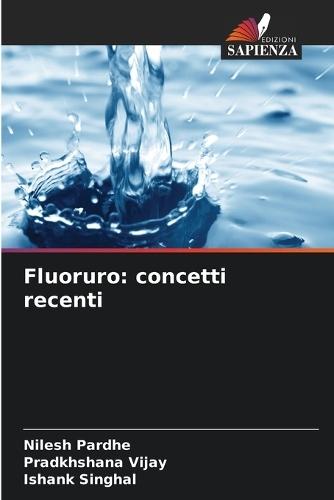 Fluoruro: concetti recenti