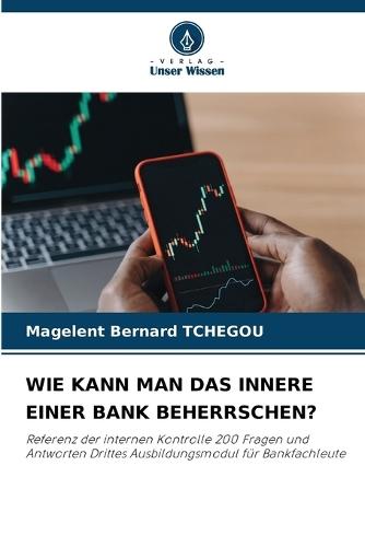 Wie Kann Man Das Innere Einer Bank Beherrschen?