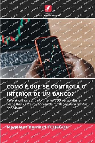 Como É Que Se Controla O Interior de Um Banco?