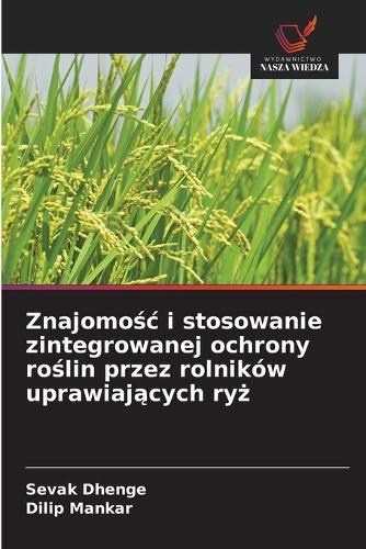 Znajomośc i stosowanie zintegrowanej ochrony roślin przez rolników uprawiających ryż
