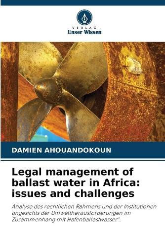 Legal management of ballast water in Africa: issues and challenges