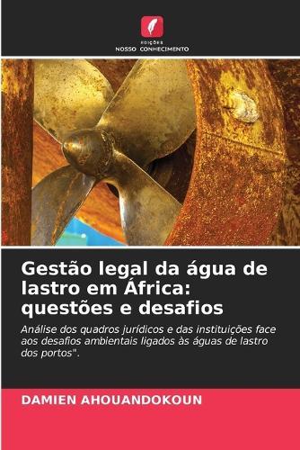 Gestão legal da água de lastro em África: questões e desafios