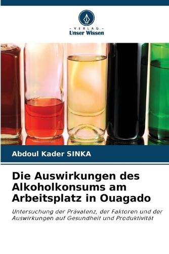 Die Auswirkungen des Alkoholkonsums am Arbeitsplatz in Ouagado