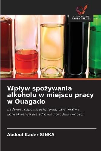 Wplyw spożywania alkoholu w miejscu pracy w Ouagado