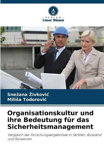 Organisationskultur und ihre Bedeutung für das Sicherheitsmanagement